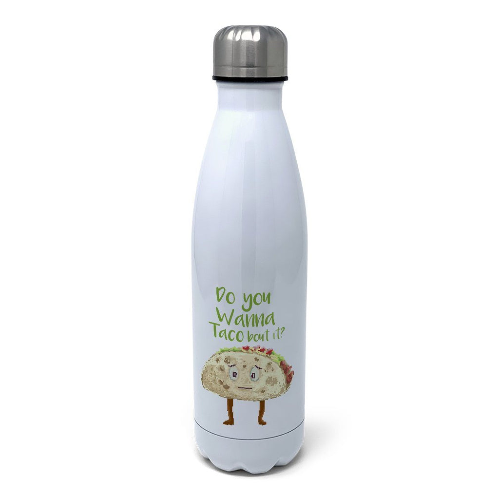 Do You Wanna Taco bout It Insulated Water Bottle Insulated Water Bottles Hot Merch