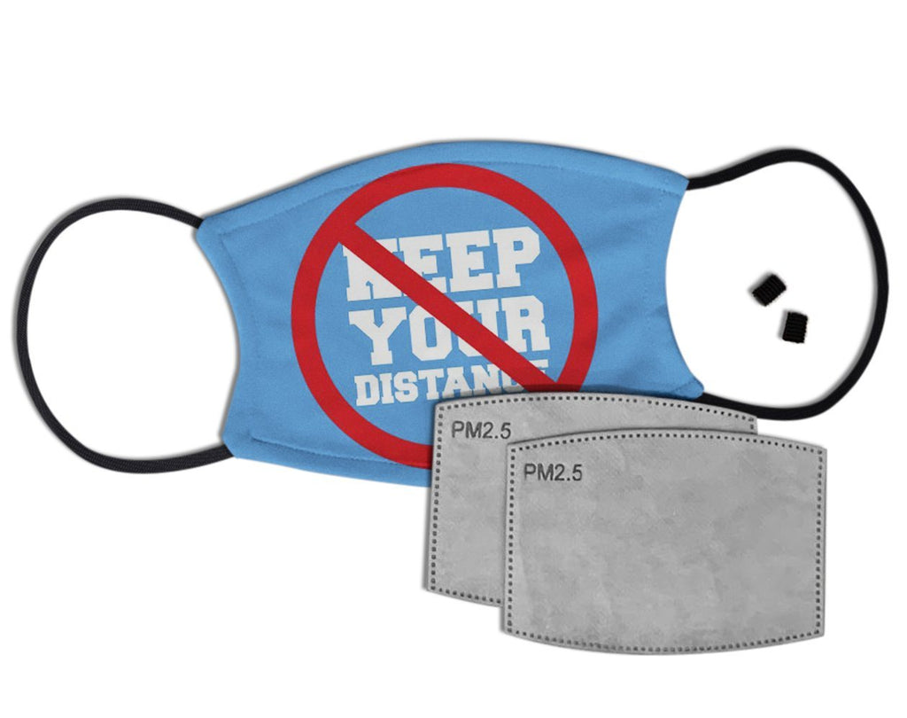 Keep Your Distance Custom Face Mask with Filter Face Masks Hot Merch 