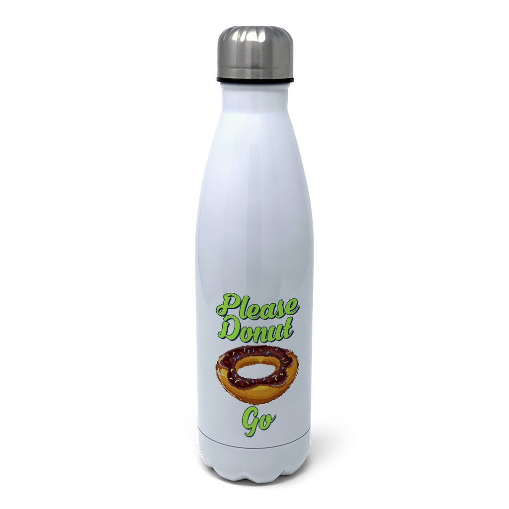 Please Donut Go Insulated Water Bottle Insulated Water Bottles Hot Merch 